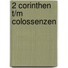 2 Corinthen t/m Colossenzen by J. van Nuys Klinkenberg