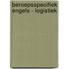 Beroepsspecifiek Engels - Logistiek door G-J. Dols