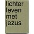 Lichter leven met Jezus