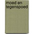 Moed en tegenspoed