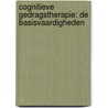 Cognitieve gedragstherapie: de basisvaardigheden door Steven Meijer