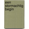 Een stormachtig begin door Nora Roberts