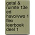 Getal & Ruimte 13e ed havo/vwo 1 FLEX leerboek deel 1