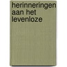 Herinneringen aan het levenloze door Michiel Cox