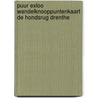 Puur Exloo wandelknooppuntenkaart de Hondsrug Drenthe door Onbekend