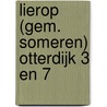 Lierop (gem. Someren) Otterdijk 3 en 7 by M. Catsman