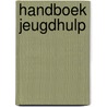 Handboek Jeugdhulp door Miquel Wijngaards