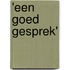 'Een goed gesprek'