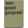 'Een goed gesprek' door Hans Sizoo