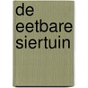 De eetbare siertuin door Pascal Garbe