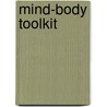 Mind-Body Toolkit door Marianne van der Burgh