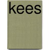 Kees door Olivier Dunrea