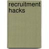 Recruitment Hacks by Reimer te Velde