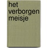 Het verborgen meisje door Lily Monori van Dijken