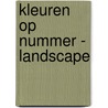 Kleuren op nummer - Landscape door Interstat