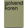 Golvend koren door Rein de Vries