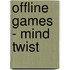 Offline games - Mind Twist