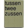 Tussen twee zussen by Jane Fallon