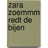 Zara Zoemmm redt de bijen