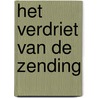 Het verdriet van de Zending by Freek L. Bakker