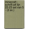 Minecraft - Schrift A4 Lijn 22-23 set van 5 - (2 ex.) by Interstat