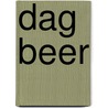 Dag Beer door Jane Chapman