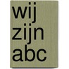 Wij zijn ABC door Onbekend