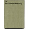 De Moslimbroederschap by Joas Wagemakers