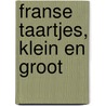 Franse taartjes, klein en groot door Meike Schaling