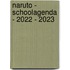 Naruto - Schoolagenda - 2022 - 2023