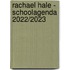 Rachael Hale - Schoolagenda 2022/2023