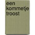 Een kommetje troost