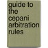 Guide to the cepani arbitration rules