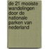 De 21 mooiste wandelingen door de nationale parken van Nederland