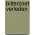 Bitterzoet verleden