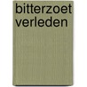Bitterzoet verleden door Els van Wageningen