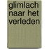 Glimlach naar het verleden