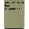 Een winter in het Zuiderland by Virginie Loveling