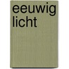 Eeuwig licht door Francis Spufford