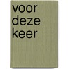 Voor deze keer door Jennifer Crusie