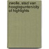 Zwolle, stad van hoogtepunten/city of highlights