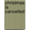 Christmas is cancelled door Prarthana Mohan