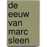 De eeuw van Marc Sleen door Onbekend