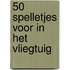 50 spelletjes voor in het vliegtuig