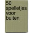 50 spelletjes voor buiten