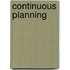 Continuous Planning