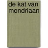 De kat van Mondriaan by Coen Bouwstra