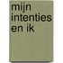 Mijn intenties en ik