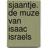 Sjaantje. De muze van Isaac Israels door Adri Van Beelen