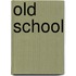 Old school